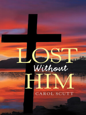cover image of Lost Without Him